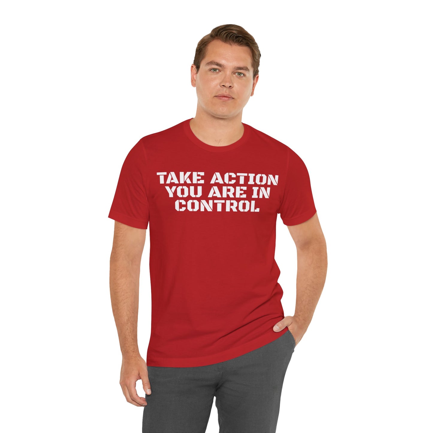 Take Action You Are In Control Short Sleeve Tee