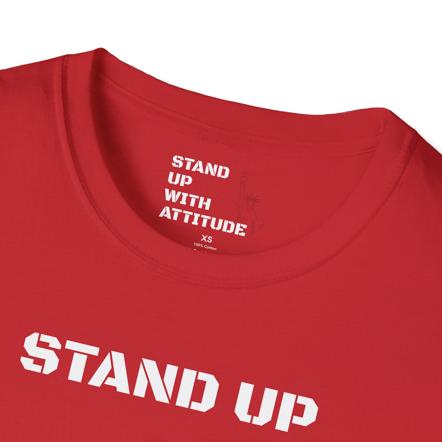 Stand Up With Attitude T Shirt