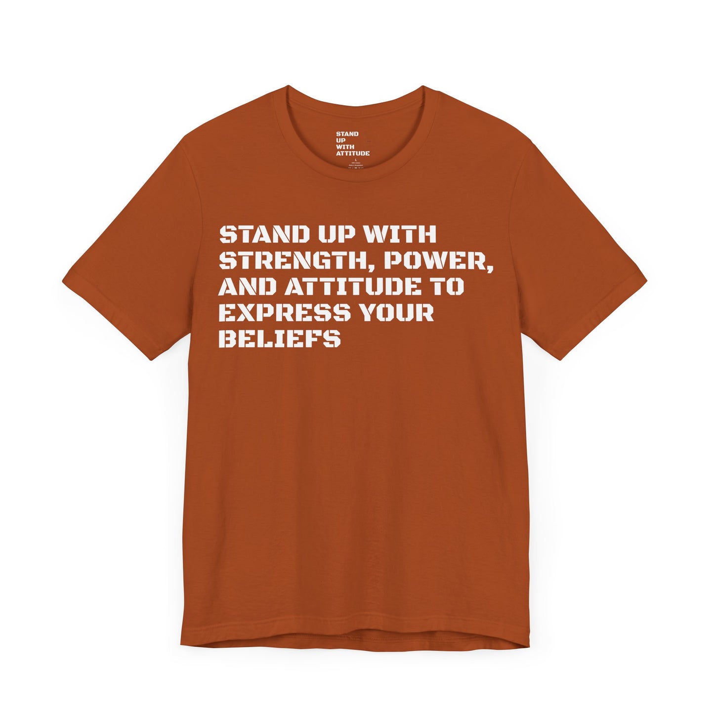 Stand Up With Your Beliefs Jersey Short Sleeve Tee