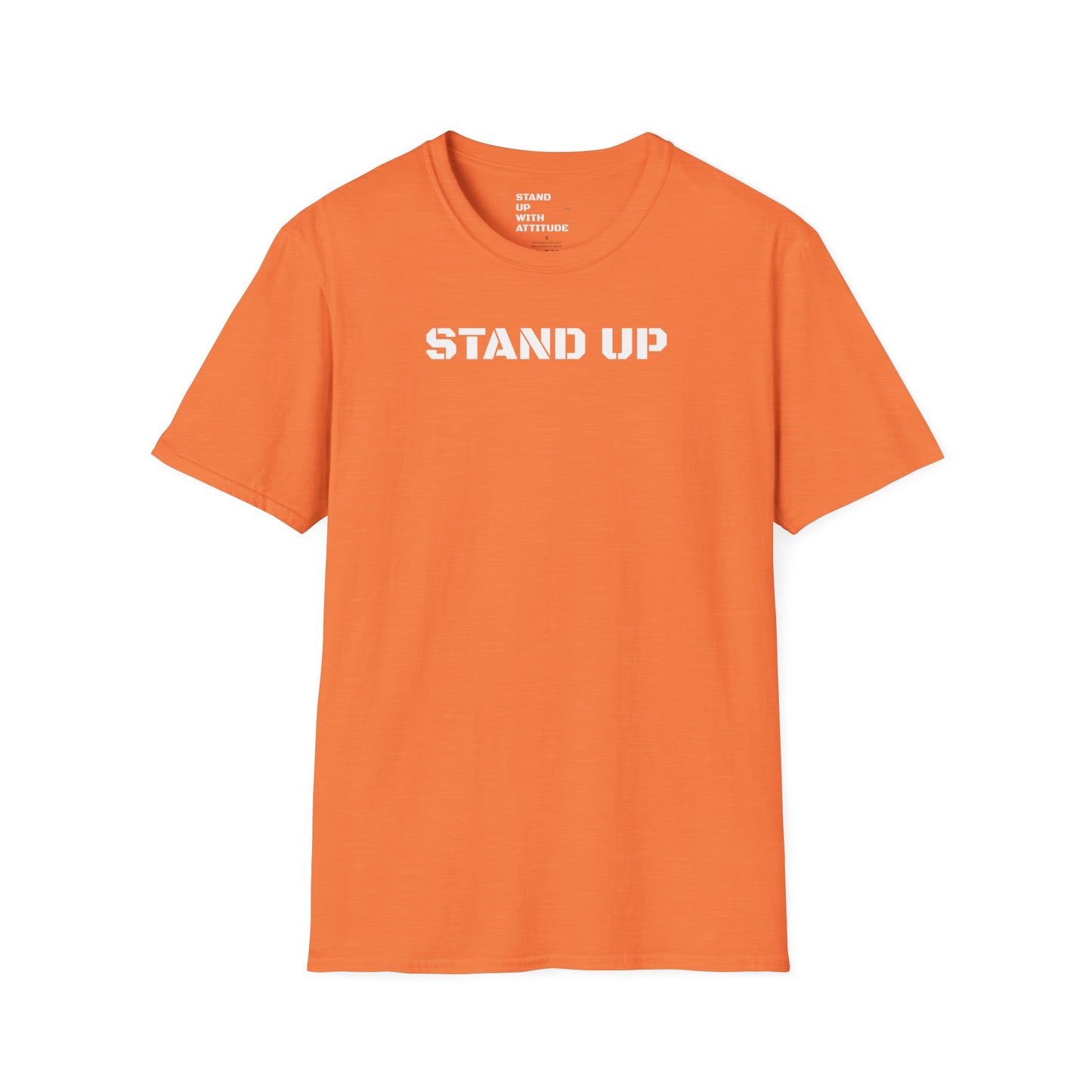 Stand Up With Attitude T Shirt
