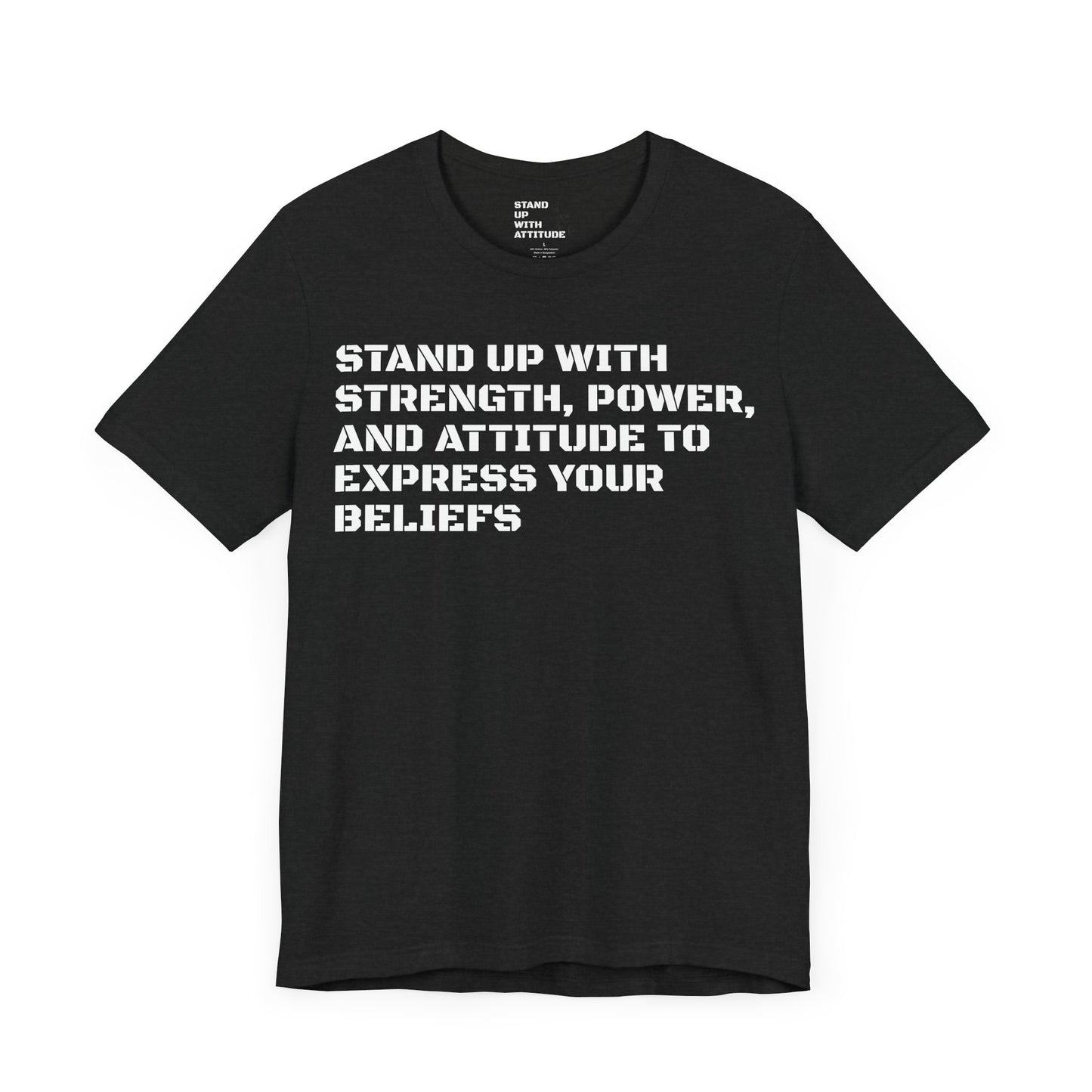 Stand Up With Your Beliefs Jersey Short Sleeve Tee
