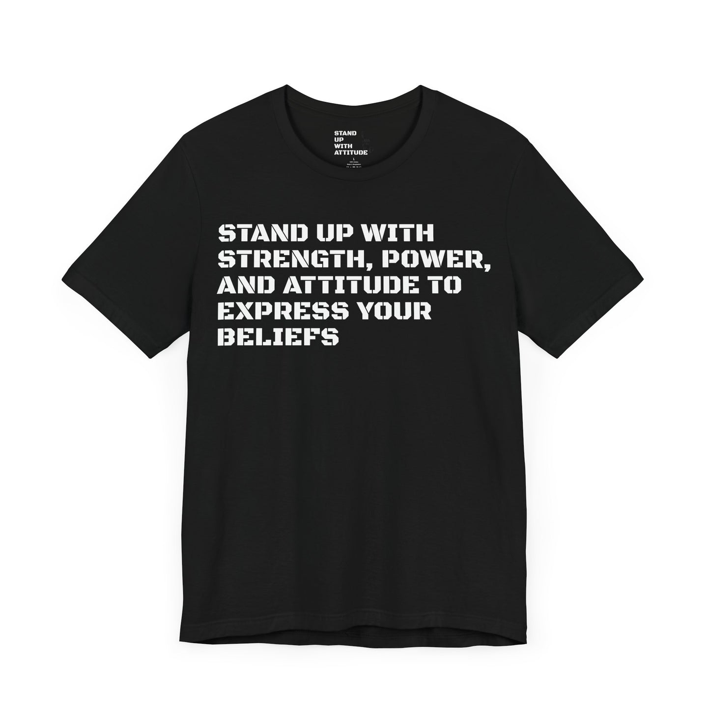 Stand Up With Your Beliefs Jersey Short Sleeve Tee