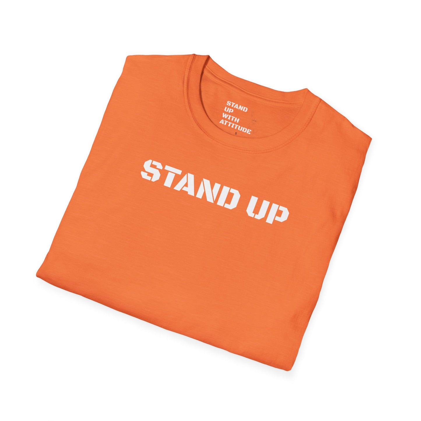Stand Up With Attitude T Shirt