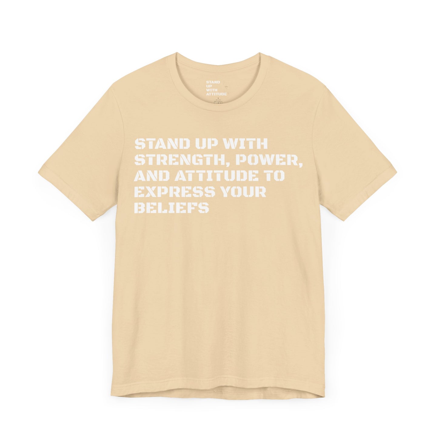 Stand Up With Your Beliefs Jersey Short Sleeve Tee