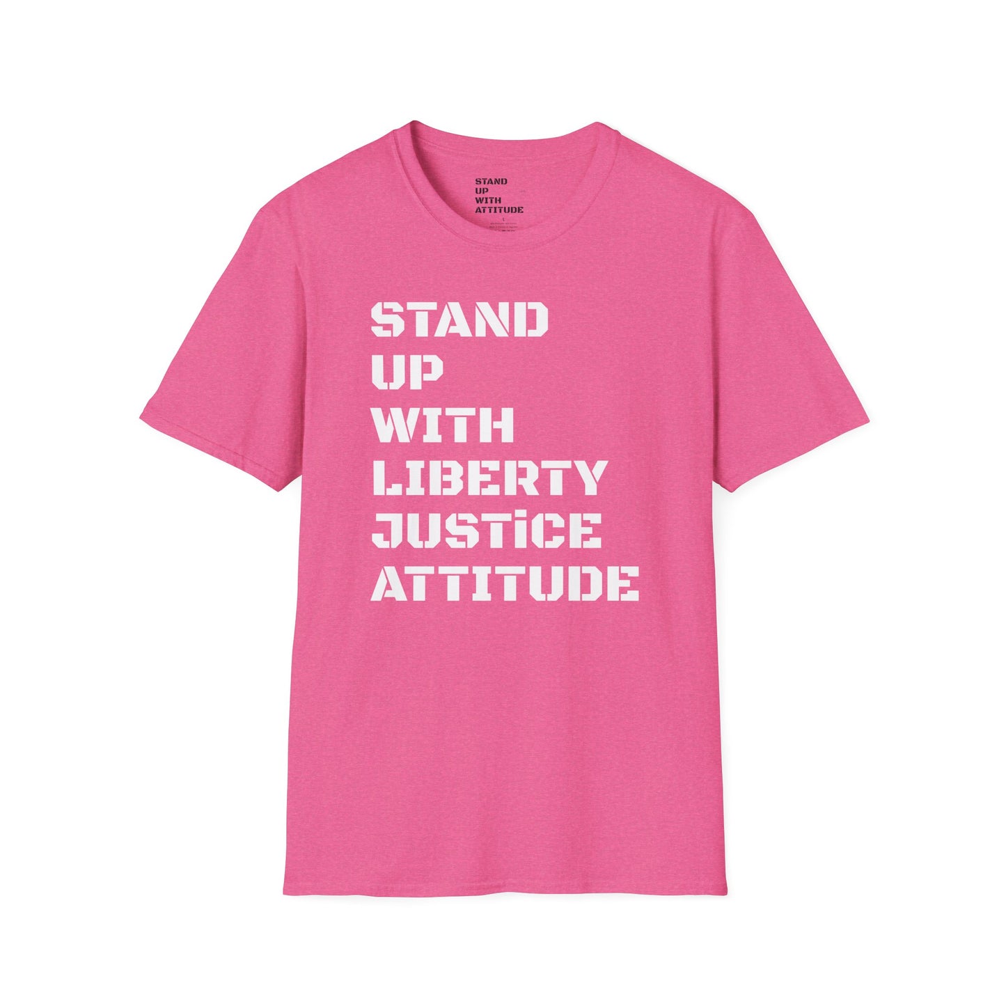 Stand Up With Liberty Justice Attitude in Green Softstyle T-Shirt