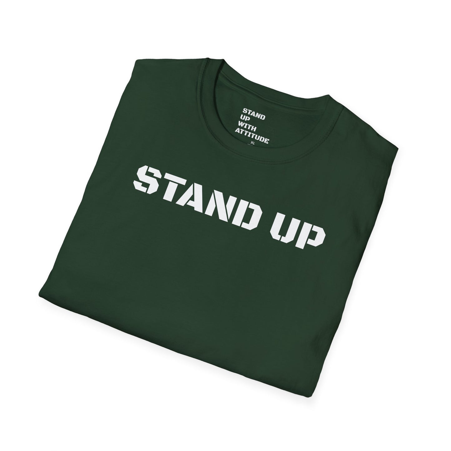 Stand Up With Attitude T Shirt