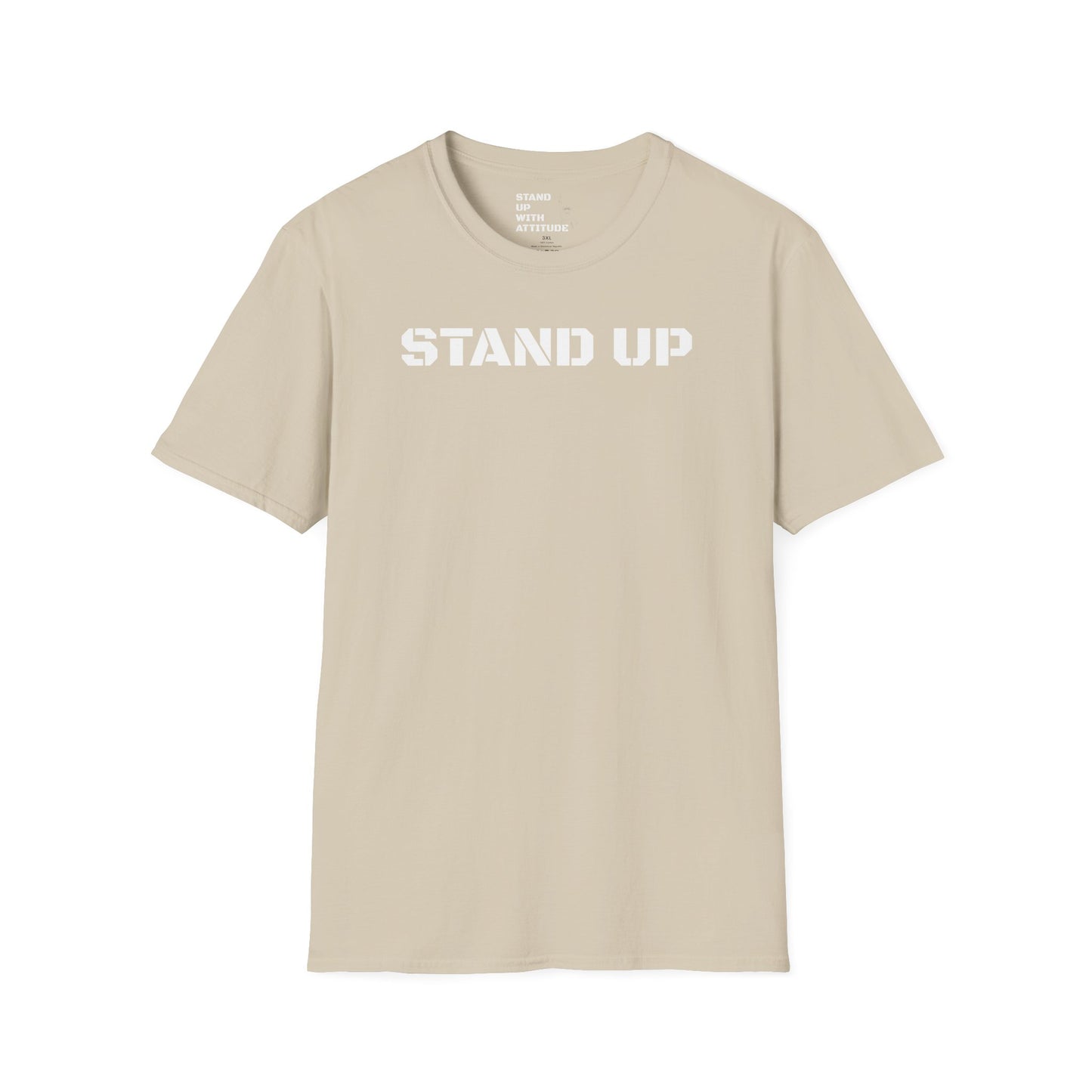 Stand Up With Attitude T Shirt