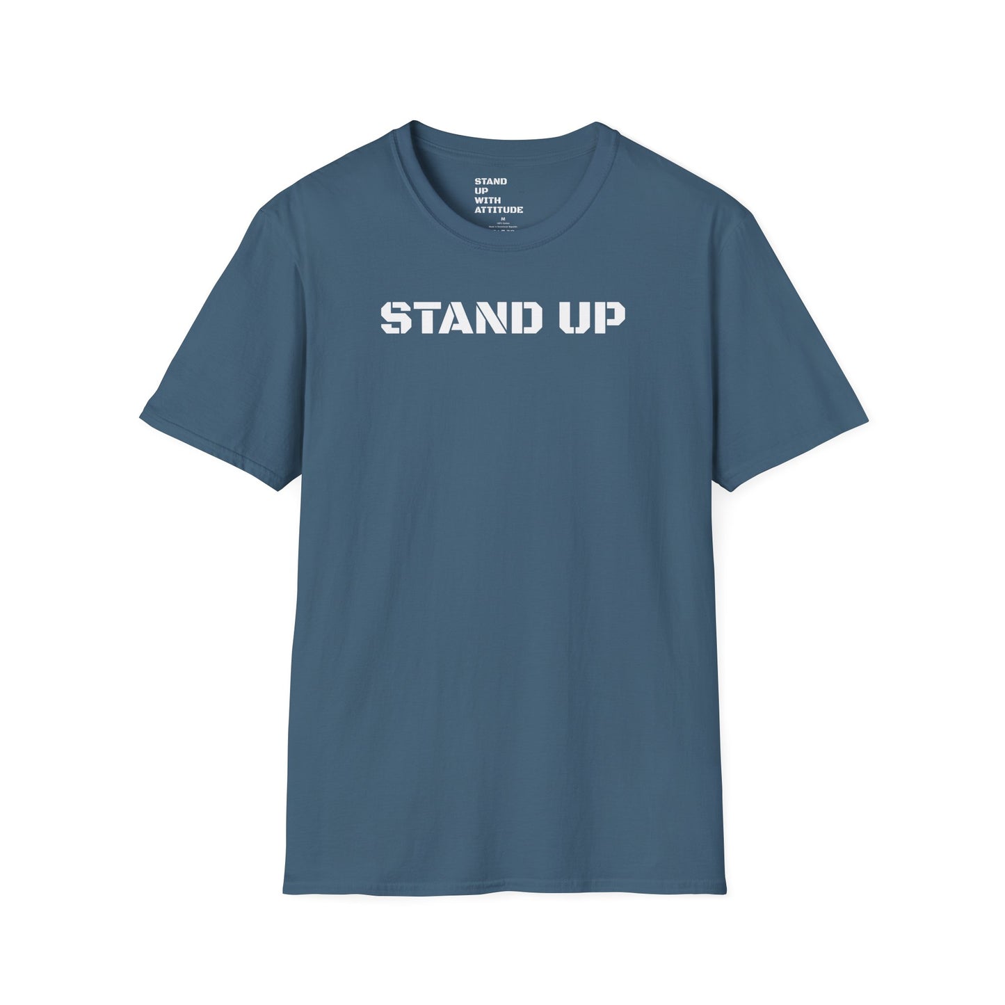 Stand Up With Attitude T Shirt