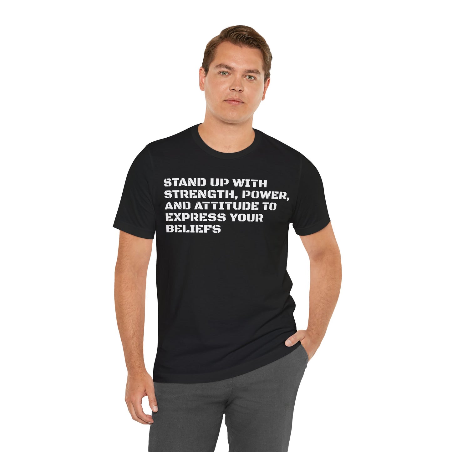 Stand Up With Your Beliefs Jersey Short Sleeve Tee