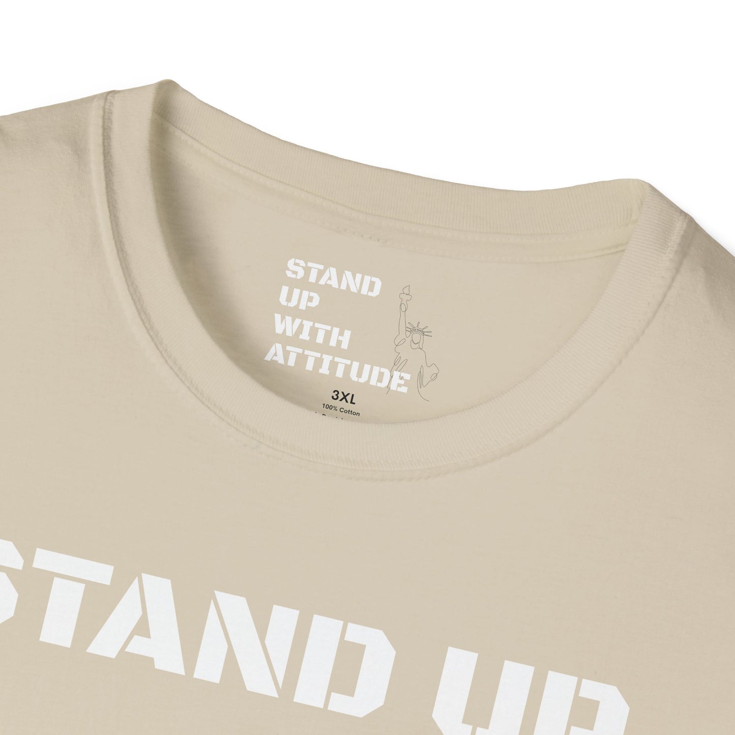 Stand Up With Attitude T Shirt