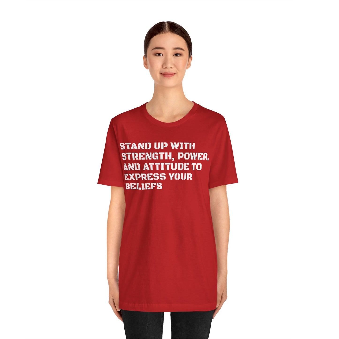 Stand Up With Your Beliefs Jersey Short Sleeve Tee
