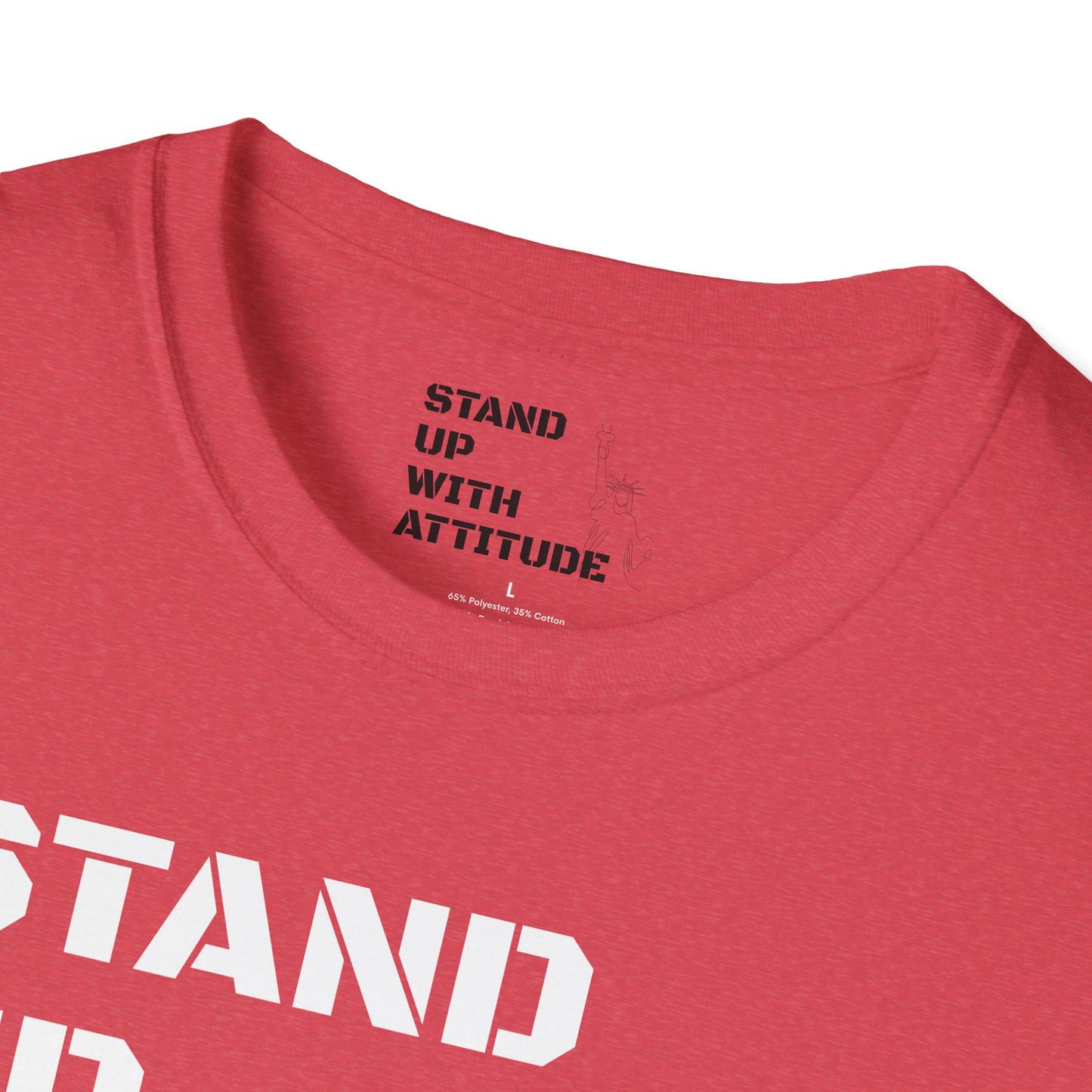 Stand Up With Liberty Justice Attitude in Green Softstyle T-Shirt