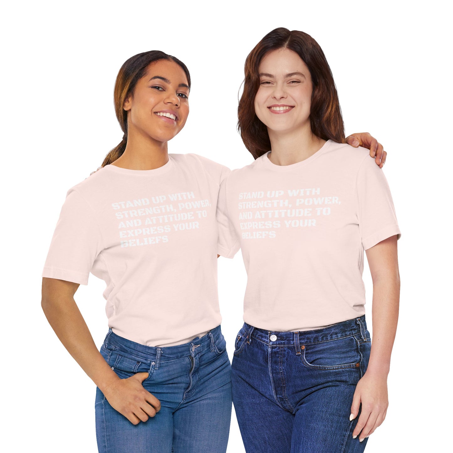 Stand Up With Your Beliefs Jersey Short Sleeve Tee