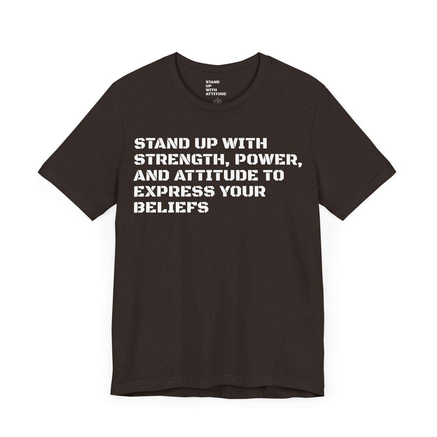 Stand Up With Your Beliefs Jersey Short Sleeve Tee