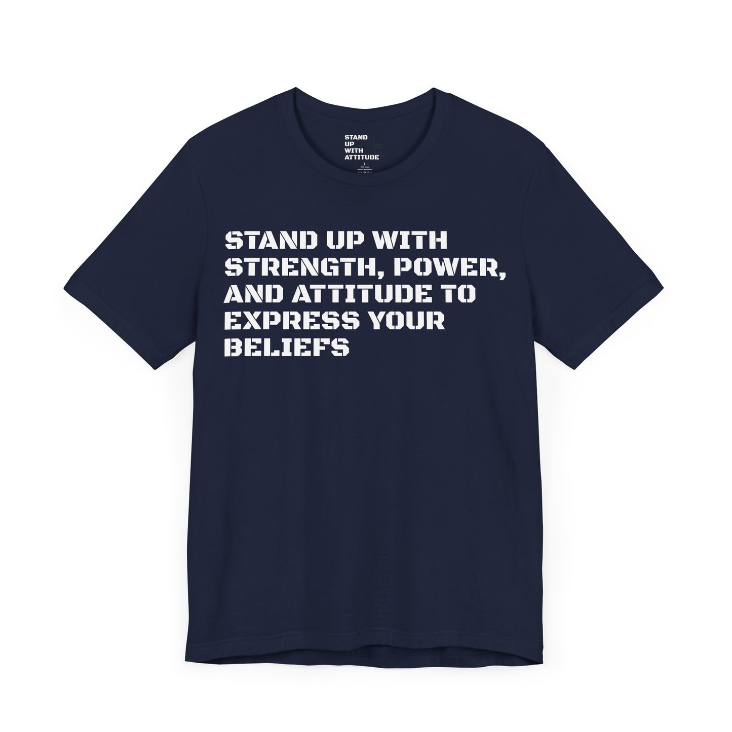 Stand Up With Your Beliefs Jersey Short Sleeve Tee