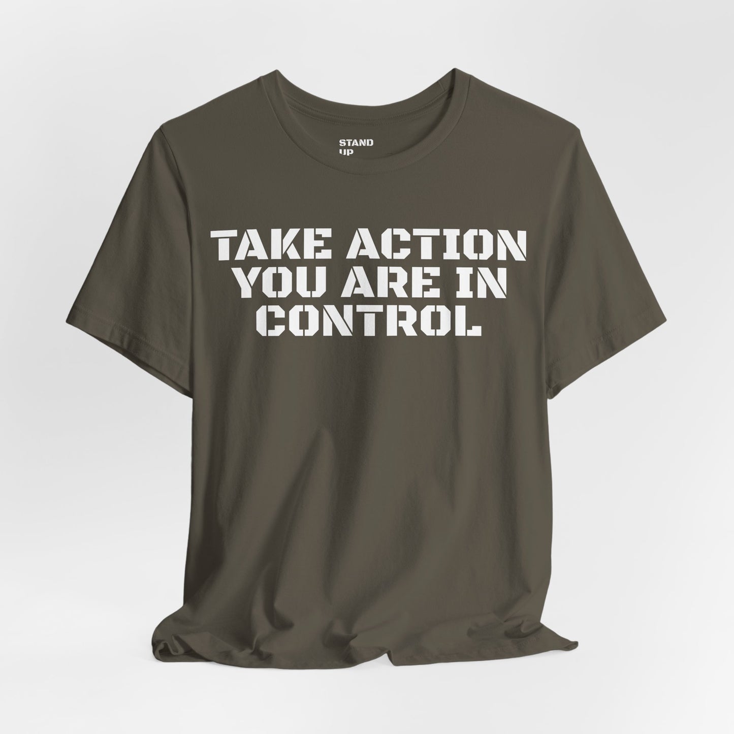 Take Action You Are In Control Short Sleeve Tee