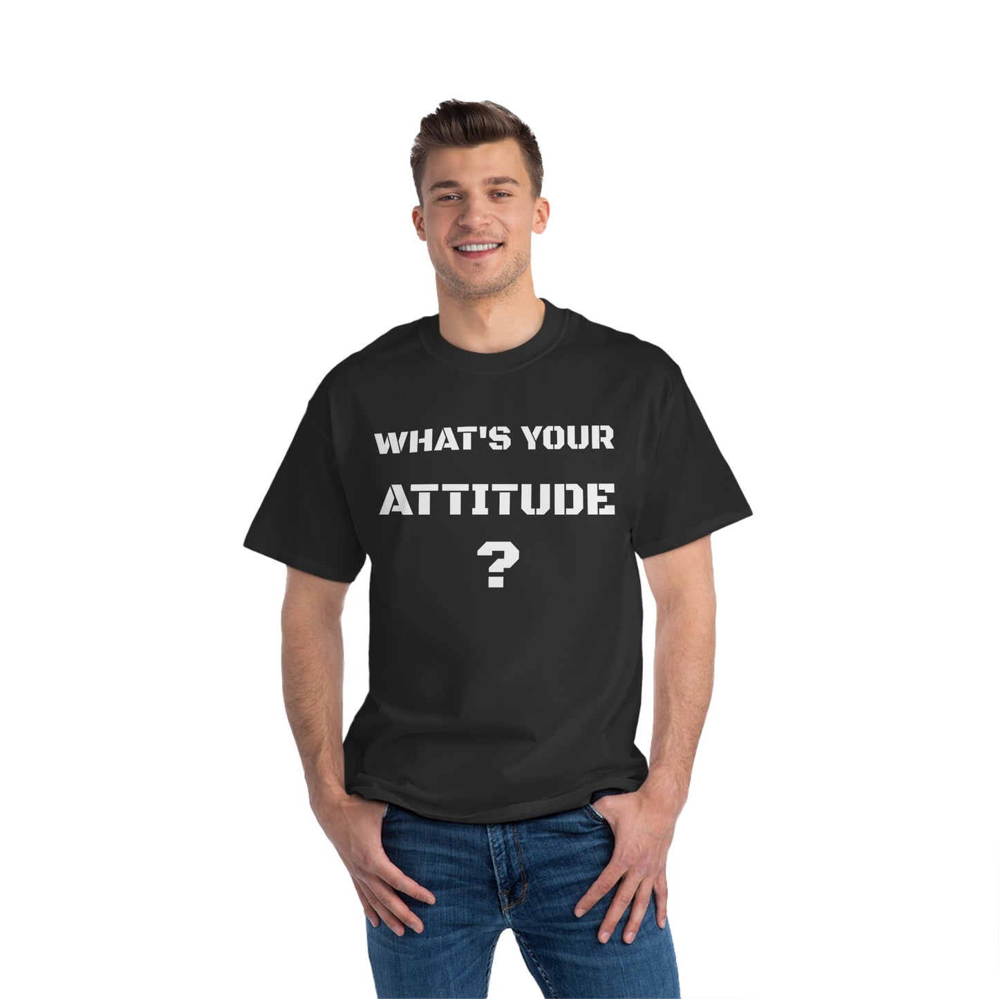 Beefy T- What's Your Attitude Tees