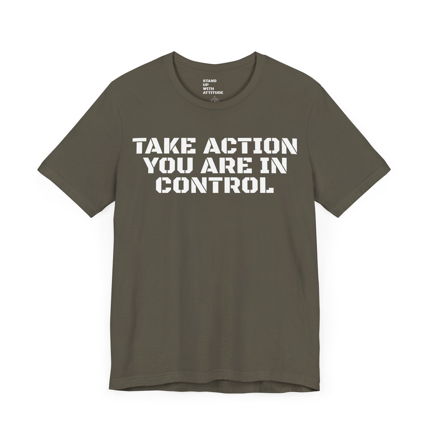 Take Action You Are In Control Short Sleeve Tee