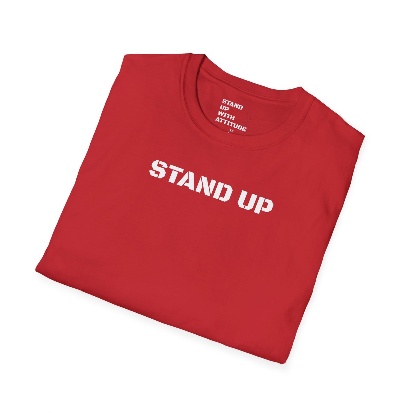 Stand Up With Attitude T Shirt