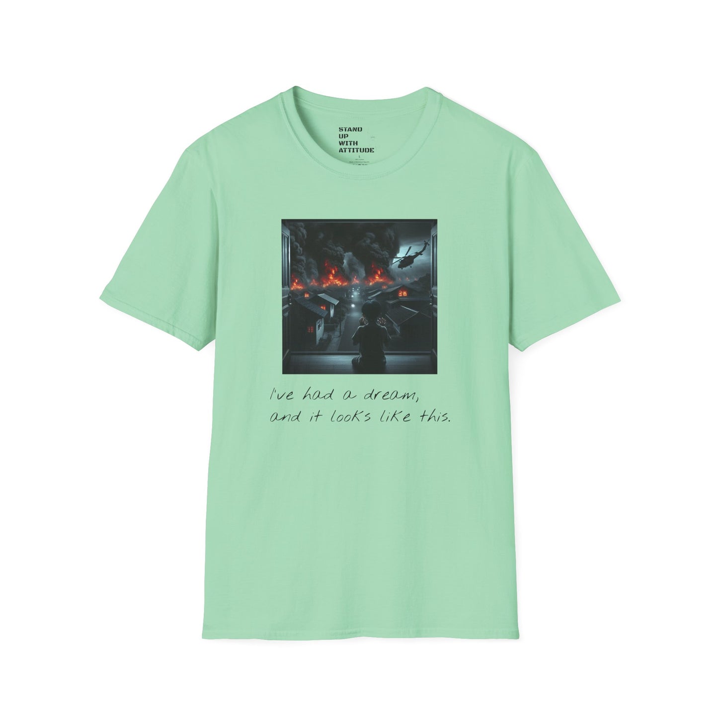 I've Had A Dream Softstyle T-Shirt