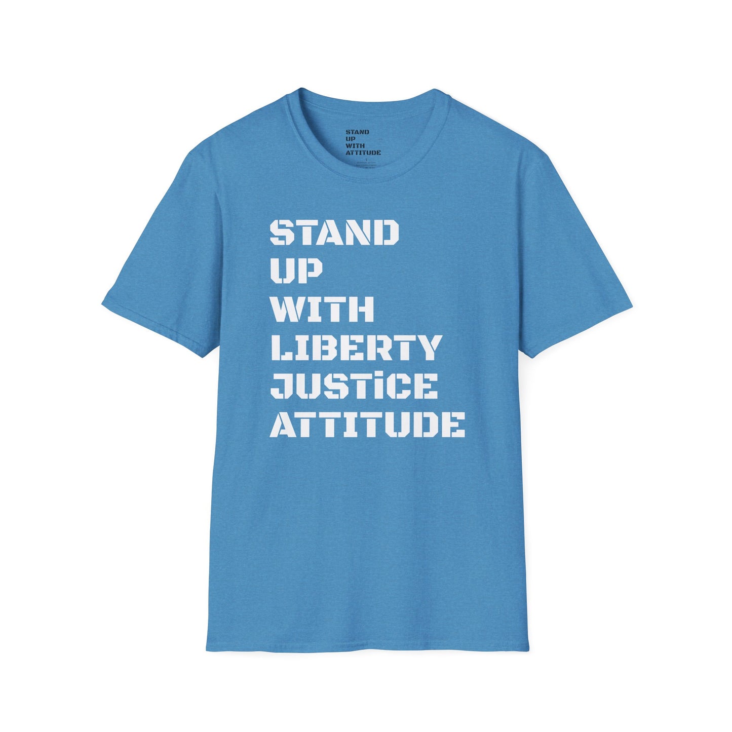 Stand Up With Liberty Justice Attitude in Green Softstyle T-Shirt