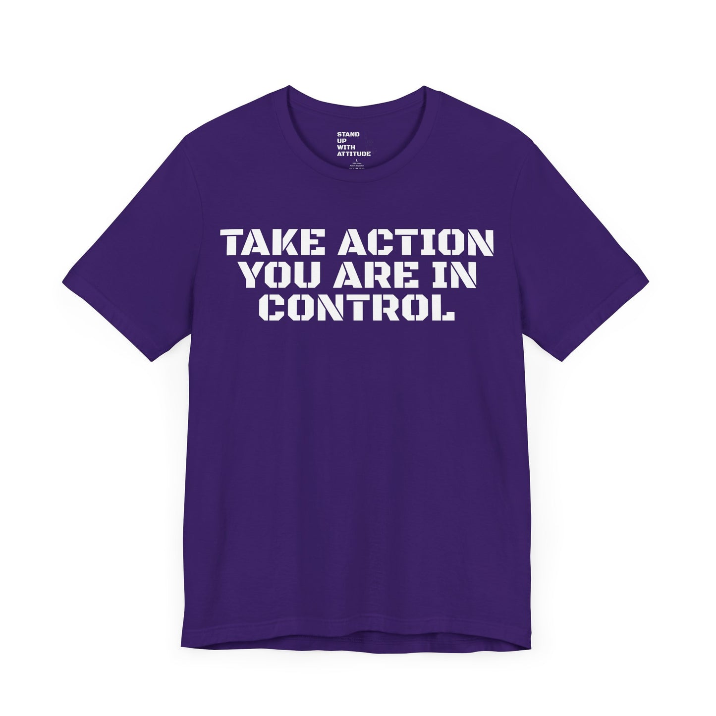 Take Action You Are In Control Short Sleeve Tee