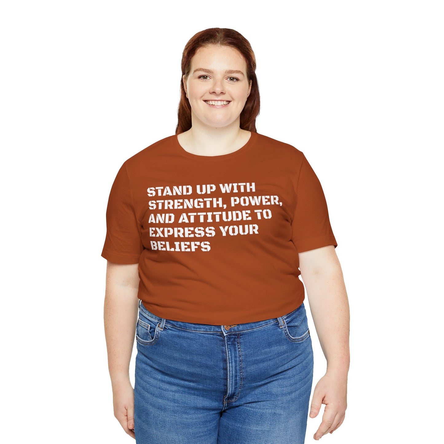 Stand Up With Your Beliefs Jersey Short Sleeve Tee