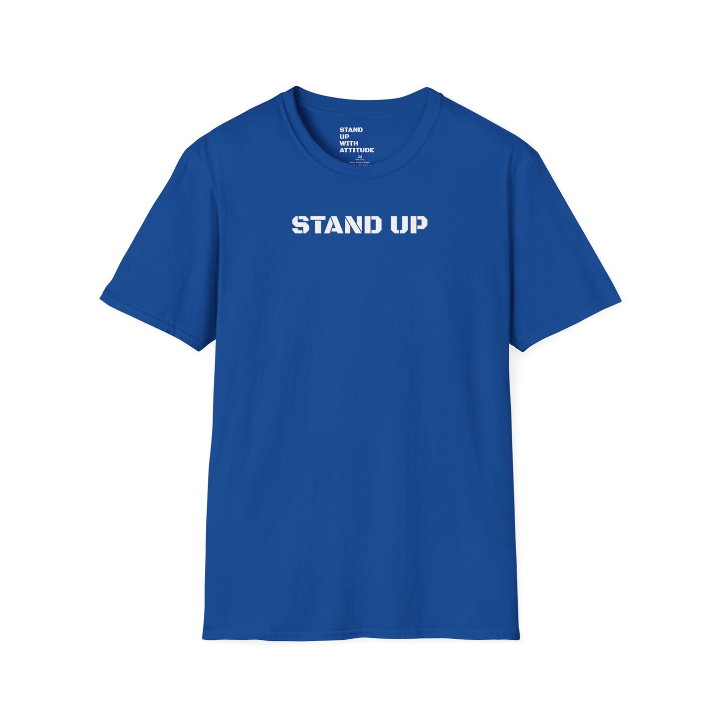 Stand Up With Attitude T Shirt