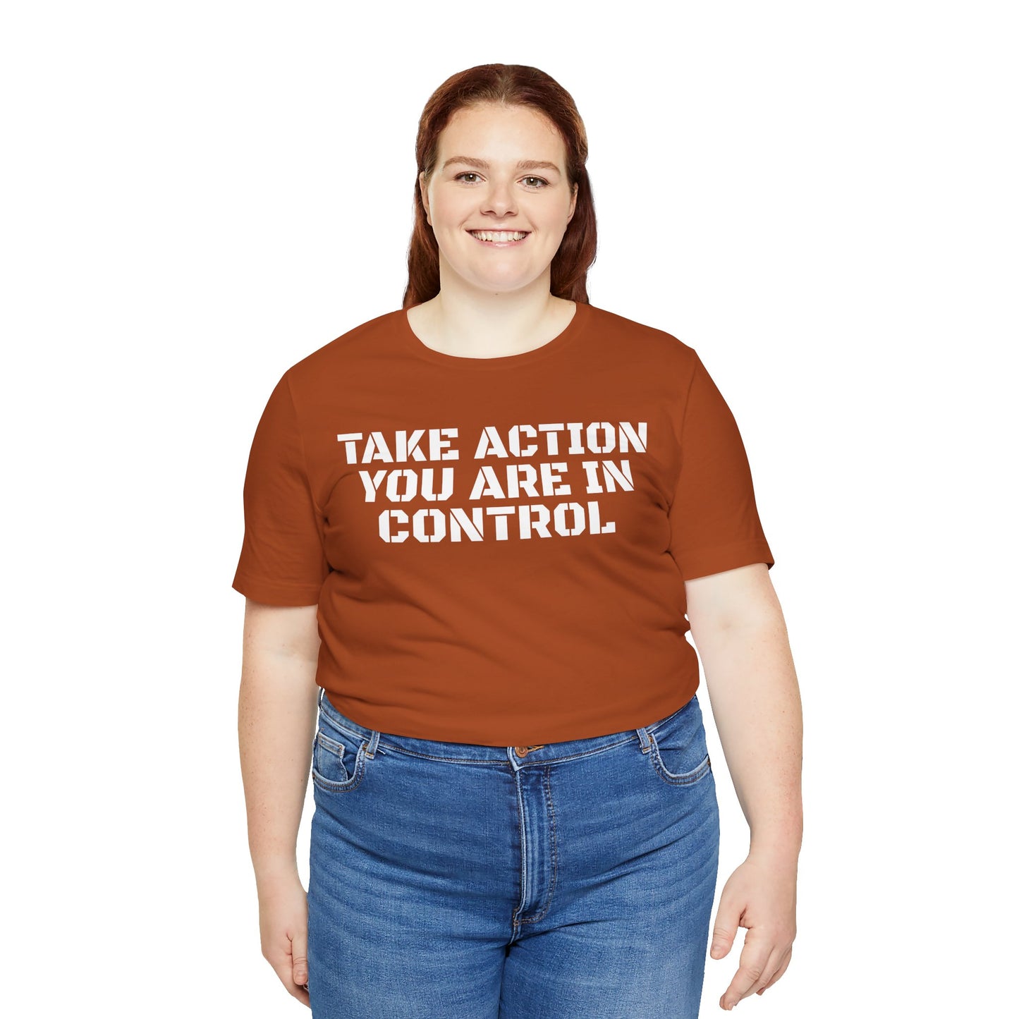 Take Action You Are In Control Short Sleeve Tee