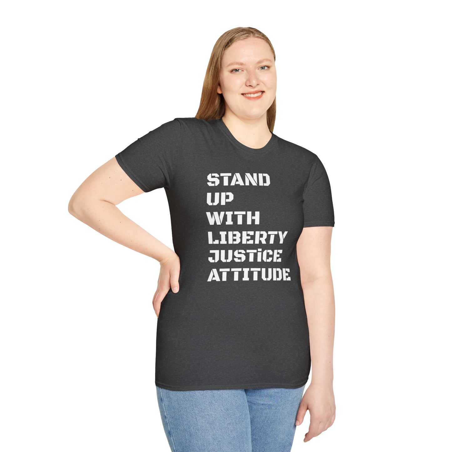 Stand Up With Liberty Justice Attitude in Green Softstyle T-Shirt