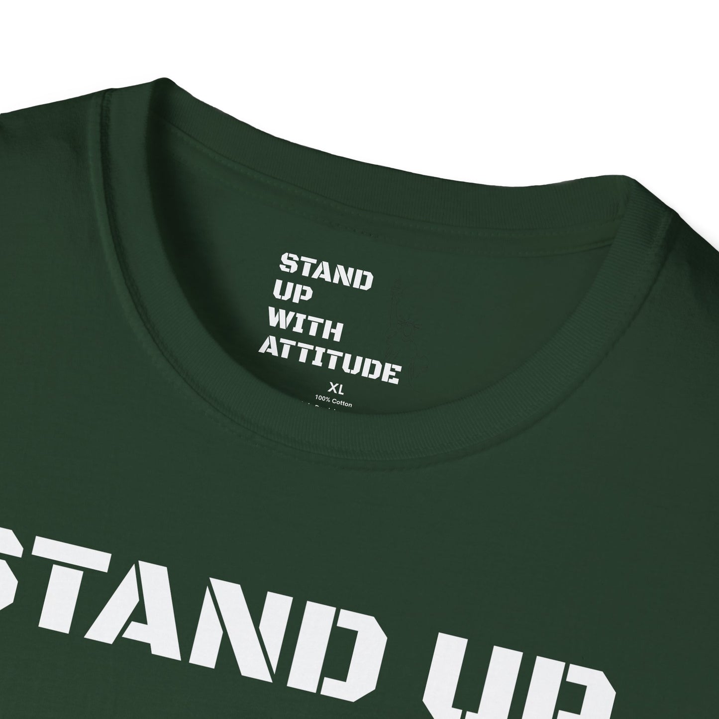 Stand Up With Attitude T Shirt