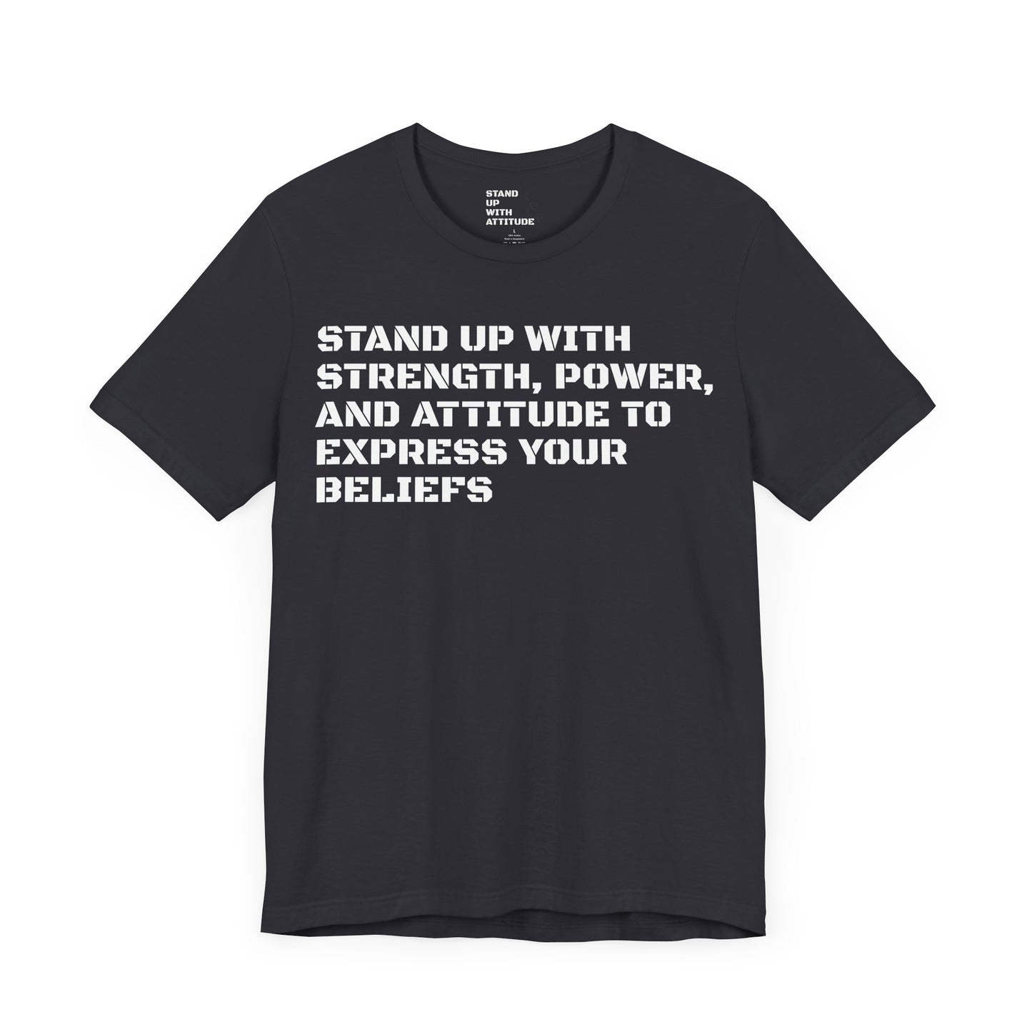 Stand Up With Your Beliefs Jersey Short Sleeve Tee