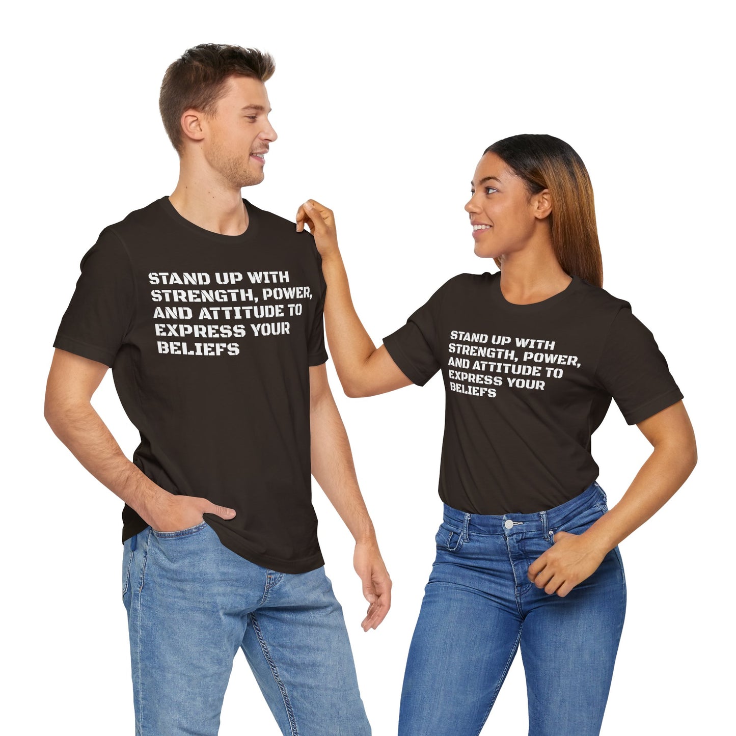Stand Up With Your Beliefs Jersey Short Sleeve Tee