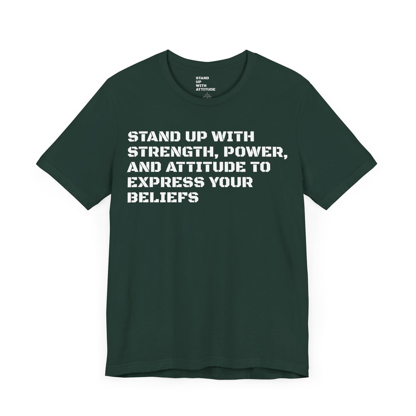 Stand Up With Your Beliefs Jersey Short Sleeve Tee
