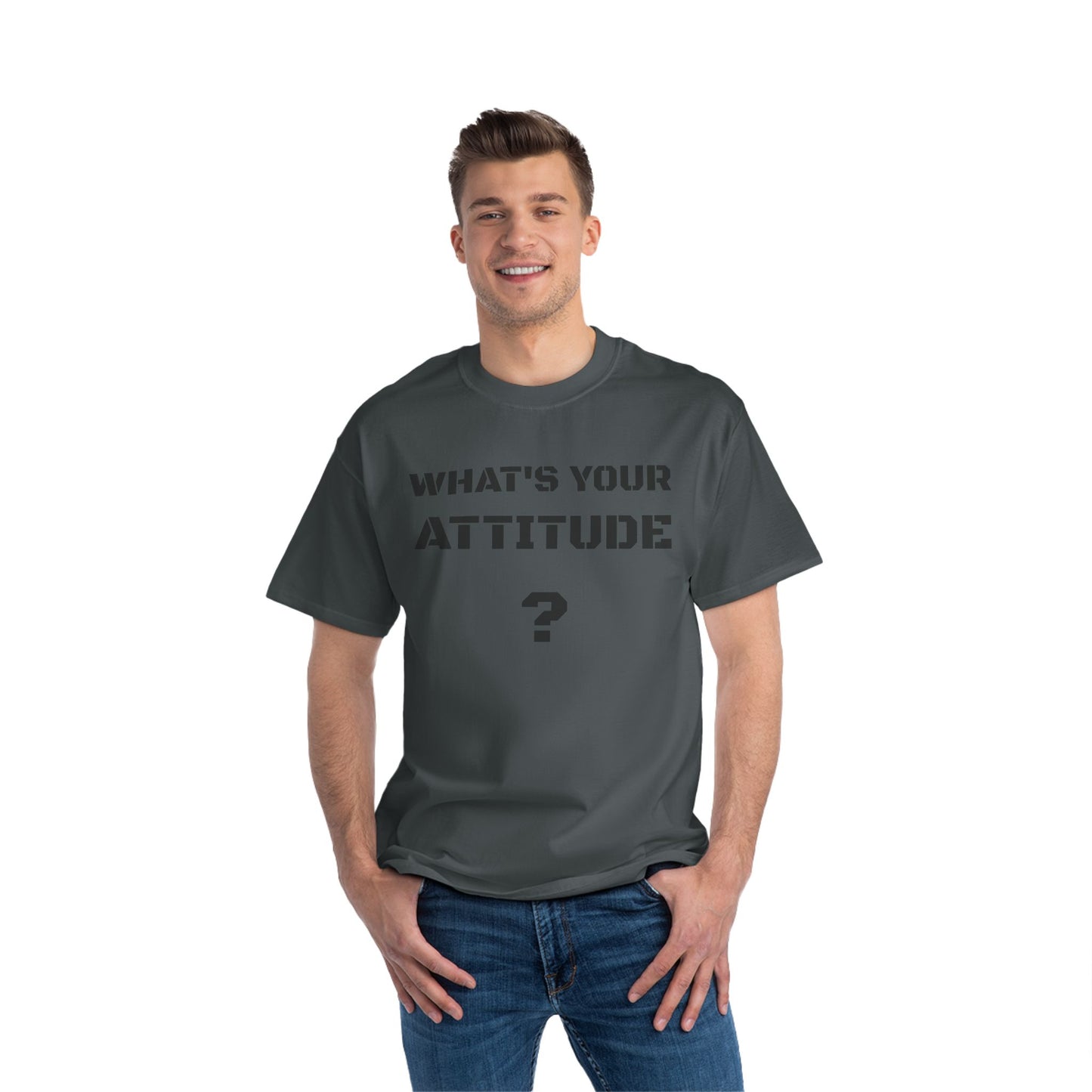 Beefy T- What's Your Attitude Tees