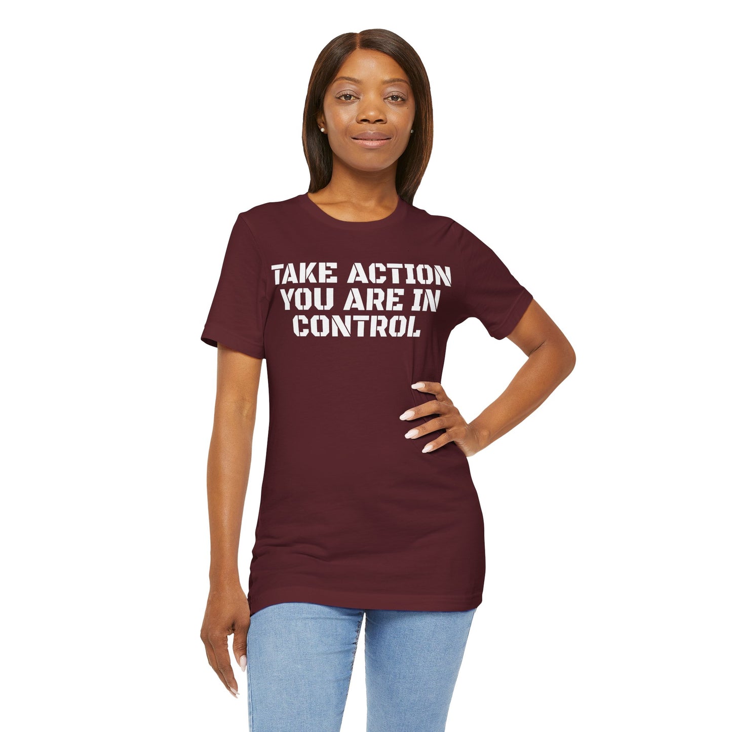 Take Action You Are In Control Short Sleeve Tee