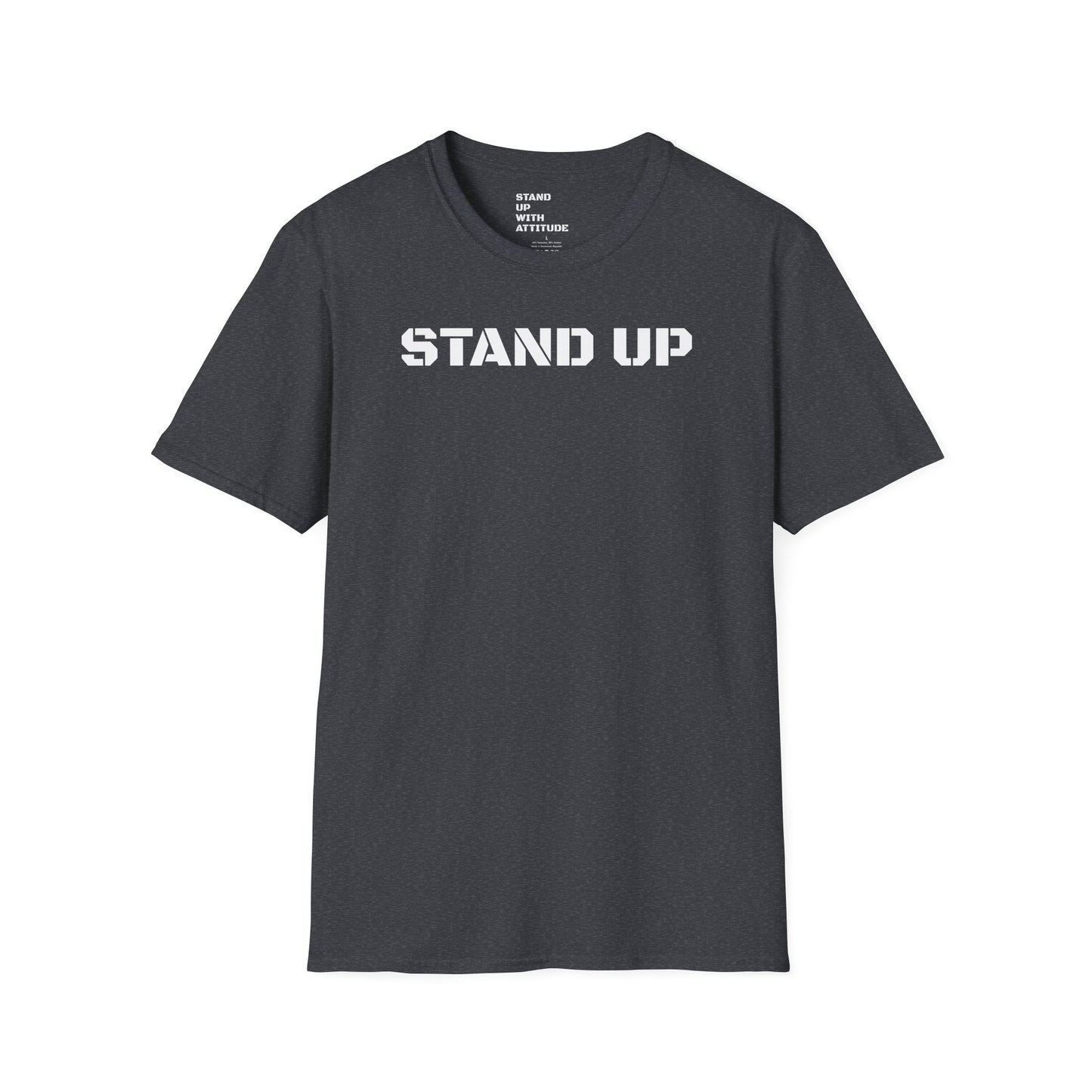 Stand Up With Attitude T Shirt