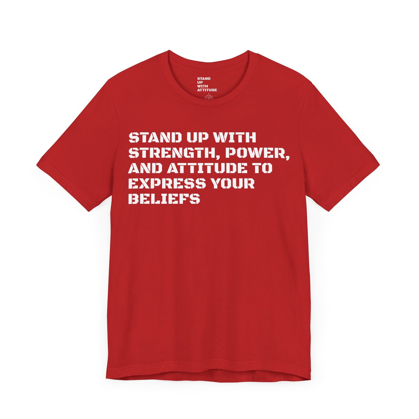 Stand Up With Your Beliefs Jersey Short Sleeve Tee