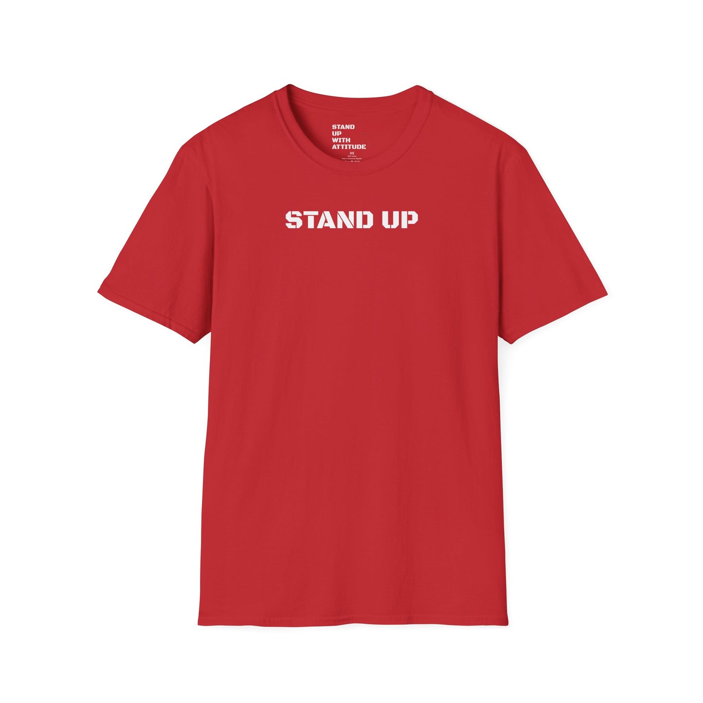 Stand Up With Attitude T Shirt