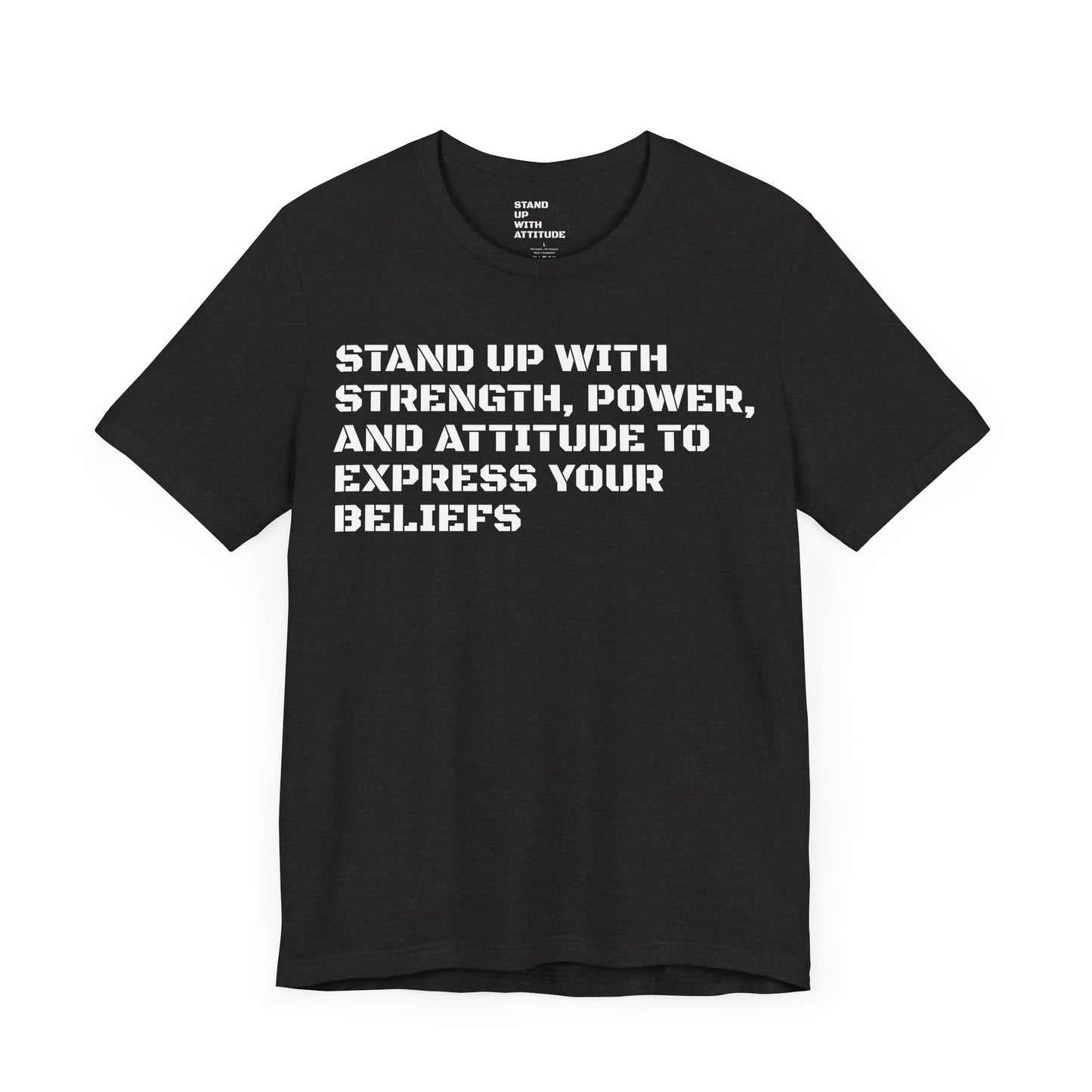 Stand Up With Your Beliefs Jersey Short Sleeve Tee