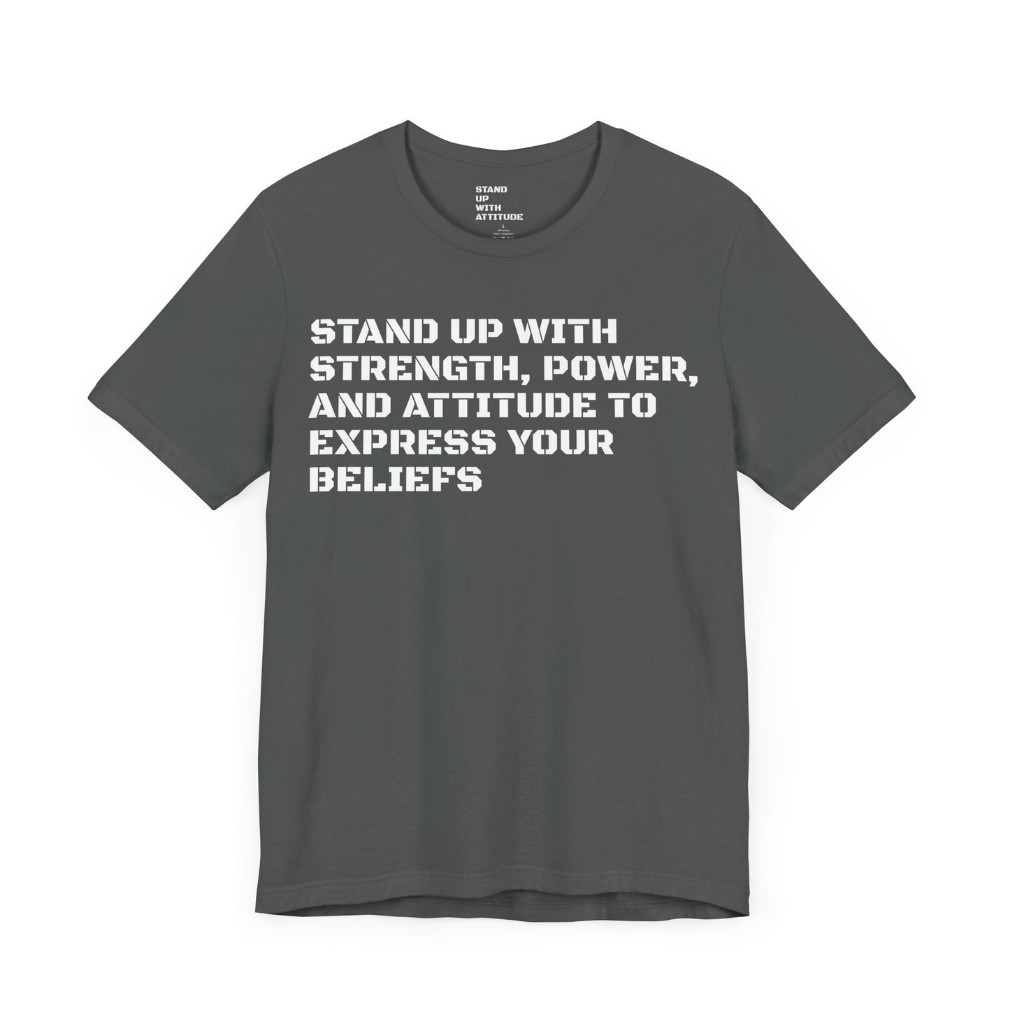 Stand Up With Your Beliefs Jersey Short Sleeve Tee