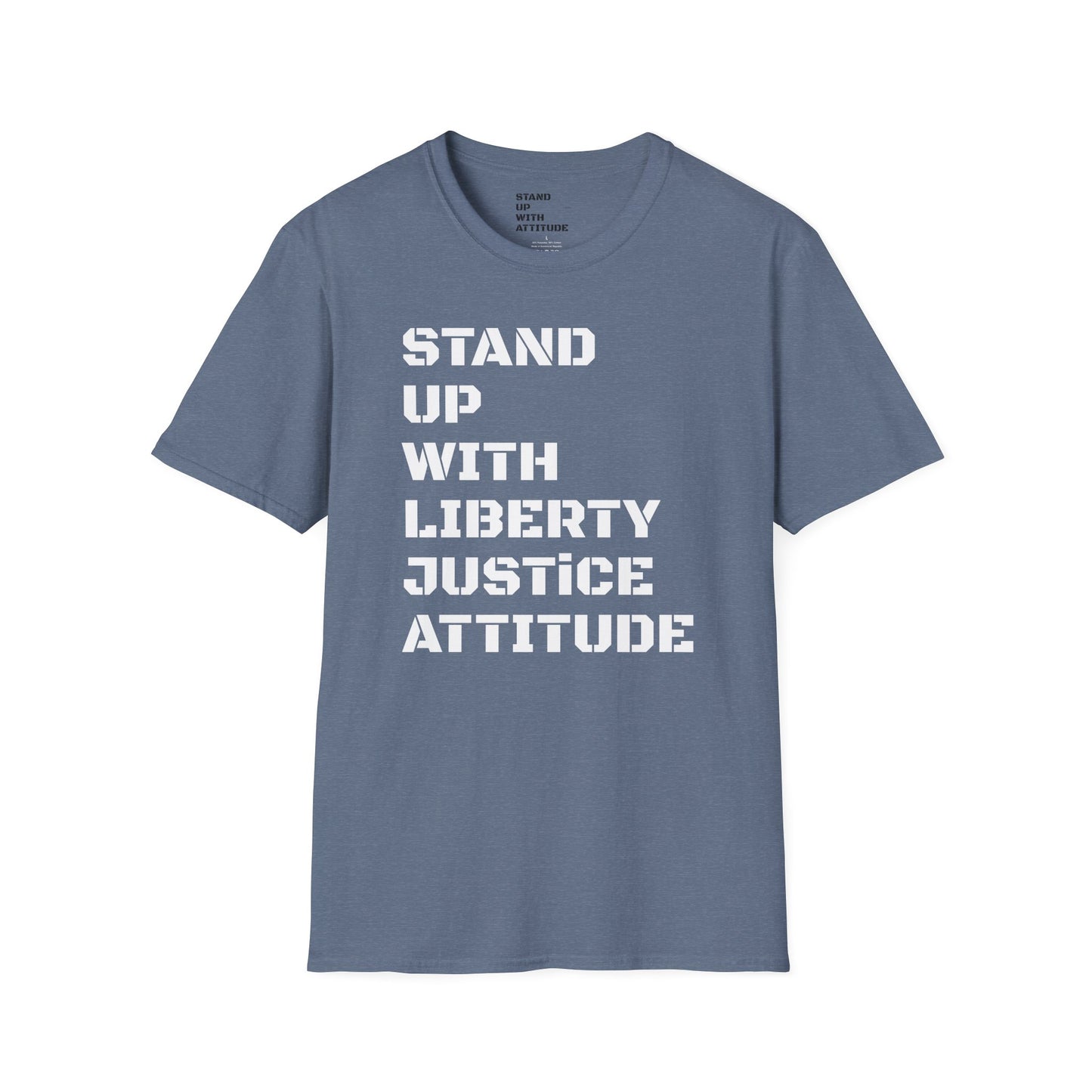Stand Up With Liberty Justice Attitude in Green Softstyle T-Shirt