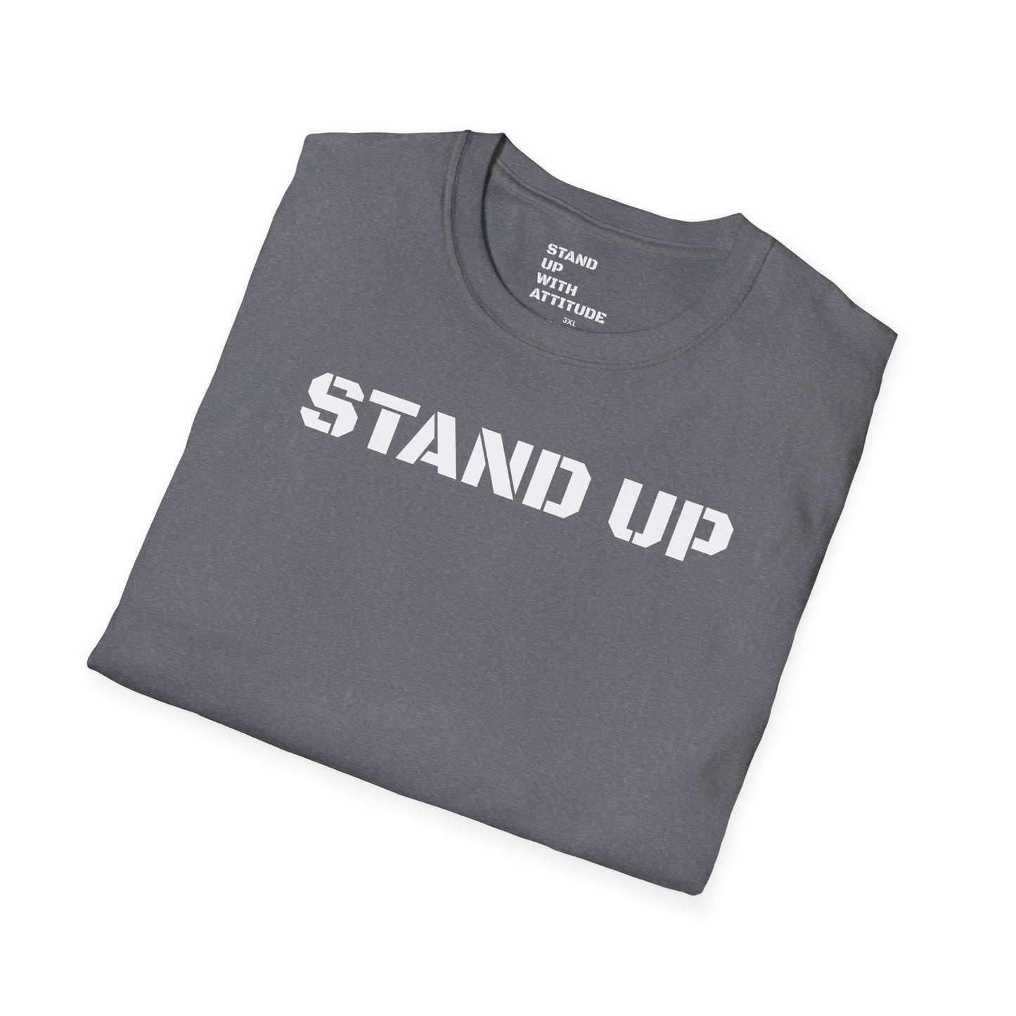 Stand Up With Attitude T Shirt