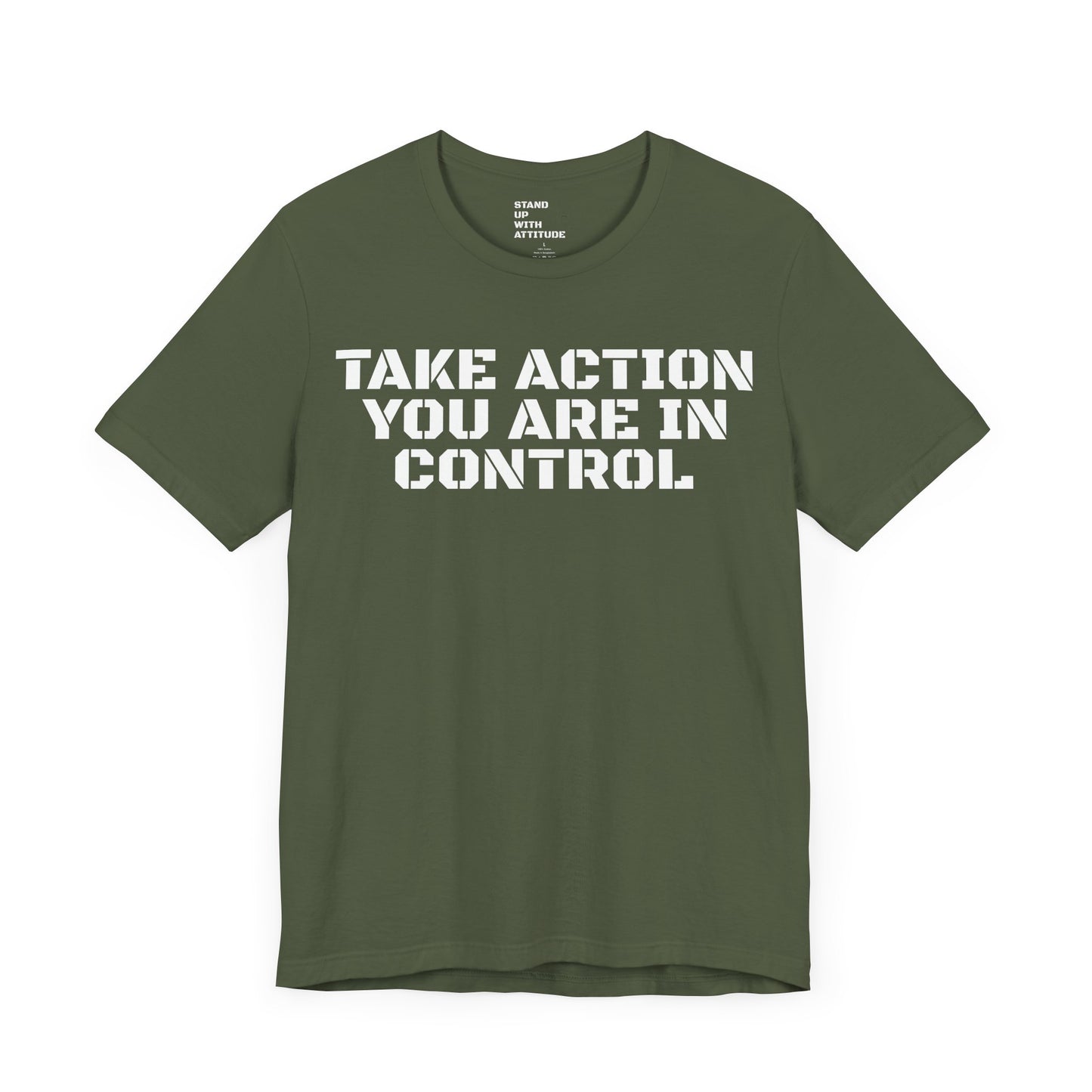 Take Action You Are In Control Short Sleeve Tee