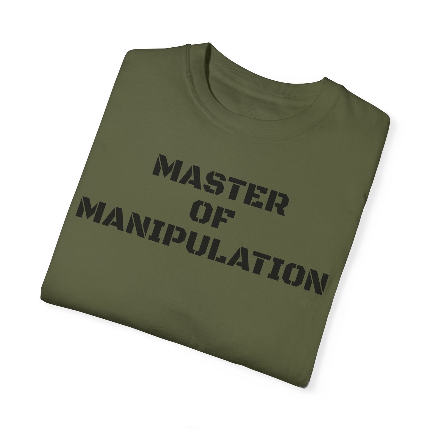 Master Of Manipulation Garment-Dyed T-shirt