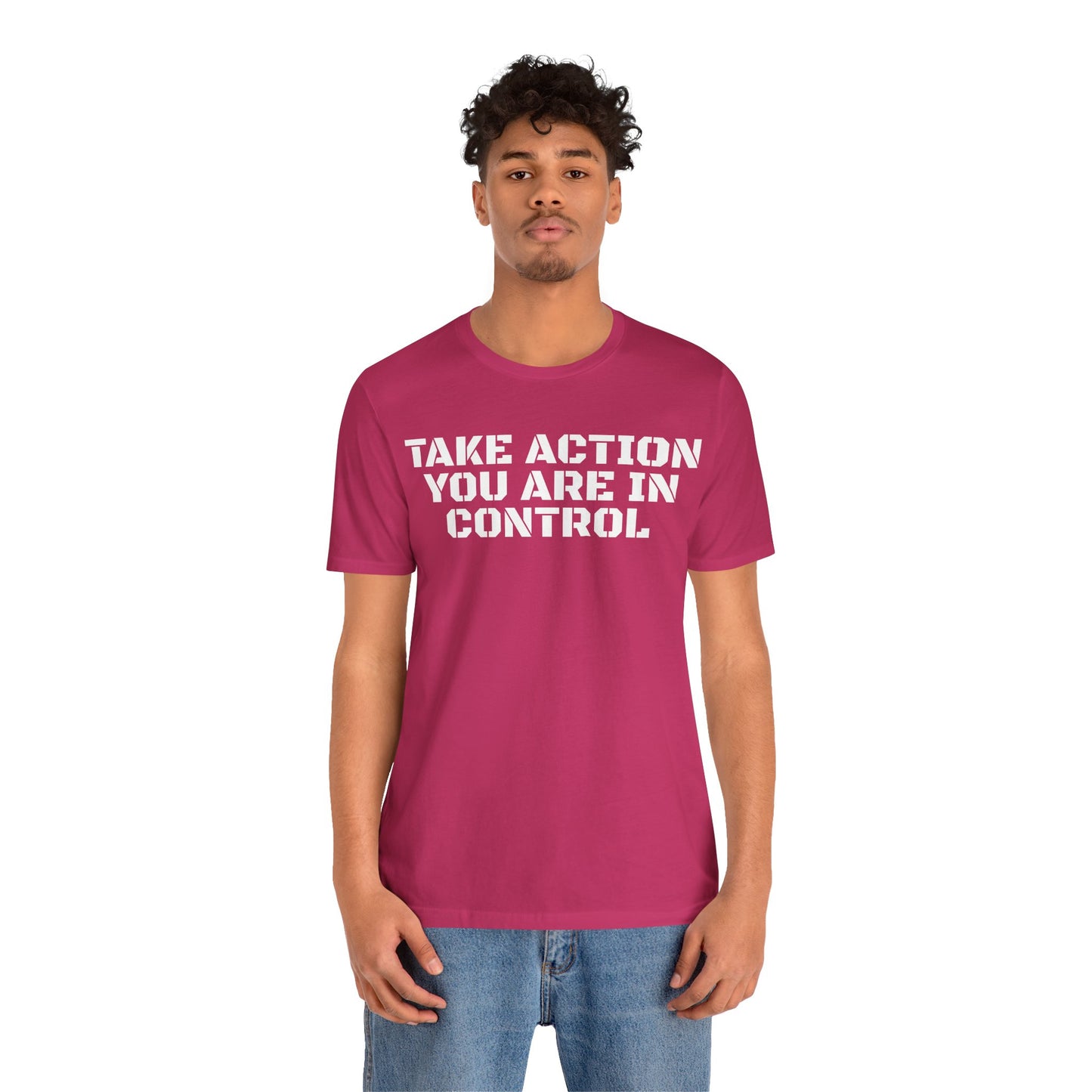 Take Action You Are In Control Short Sleeve Tee