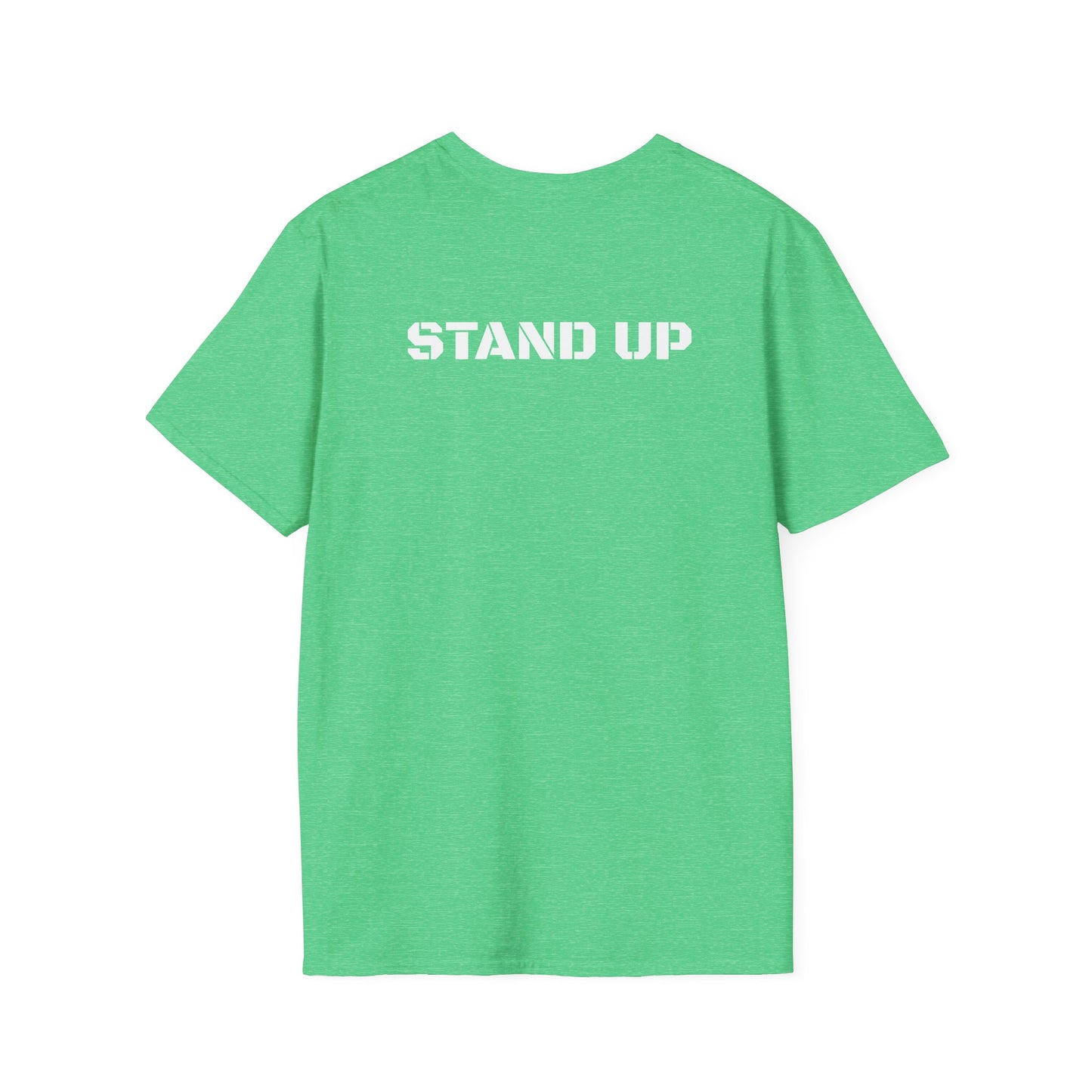 Stand Up With Liberty Justice Attitude in Green Softstyle T-Shirt