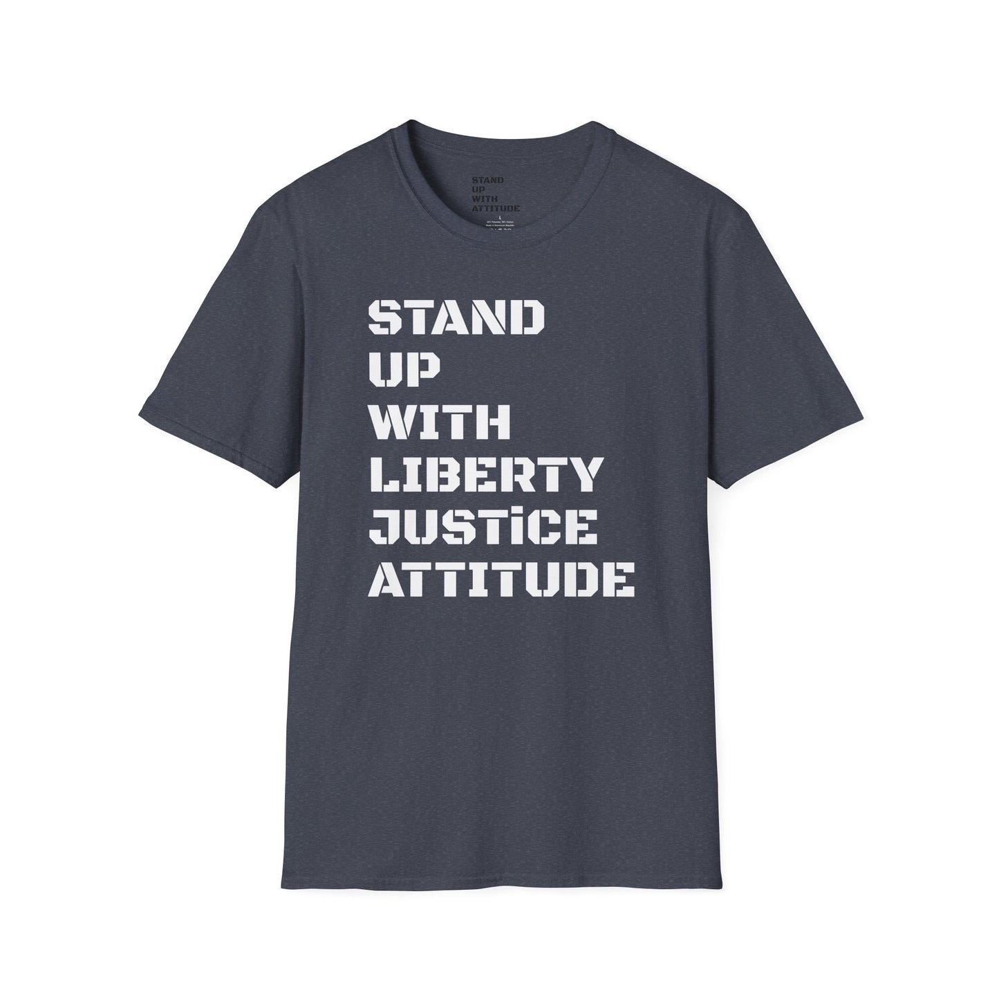 Stand Up With Liberty Justice Attitude in Green Softstyle T-Shirt