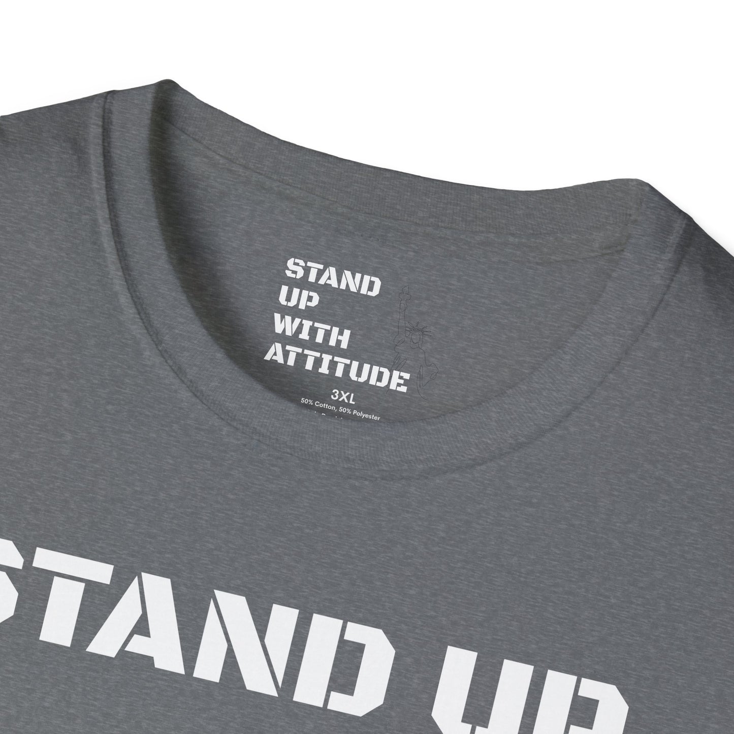 Stand Up With Attitude T Shirt