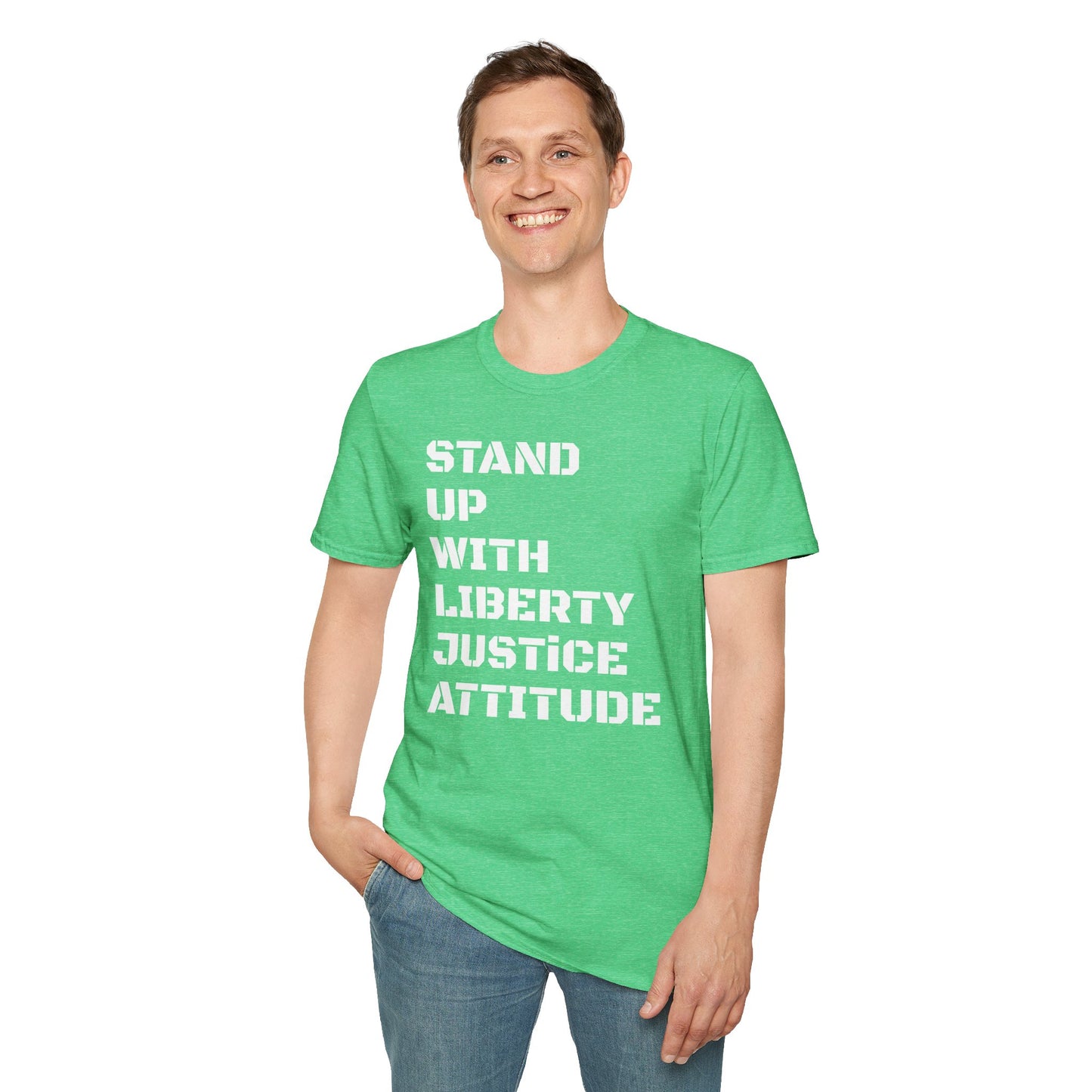 Stand Up With Liberty Justice Attitude in Green Softstyle T-Shirt